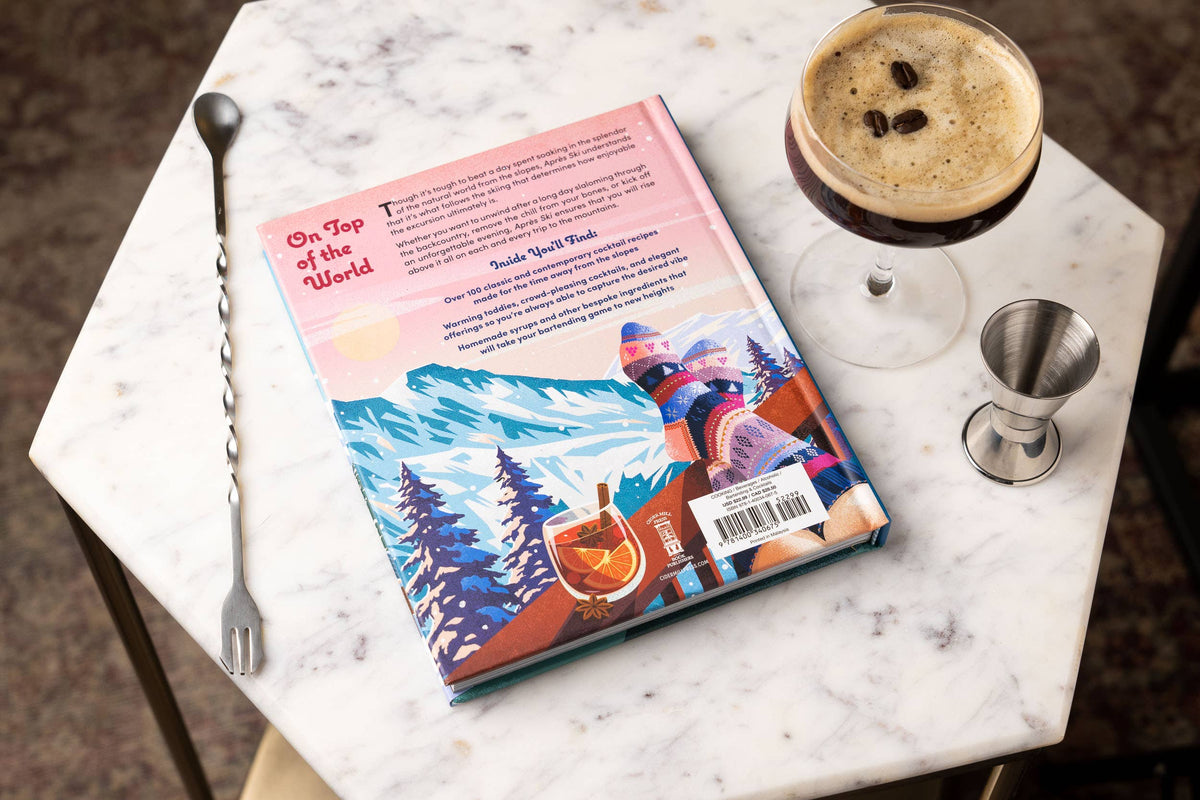 Après Ski: 100 Cozy Drinks to Warm Up Your Winter