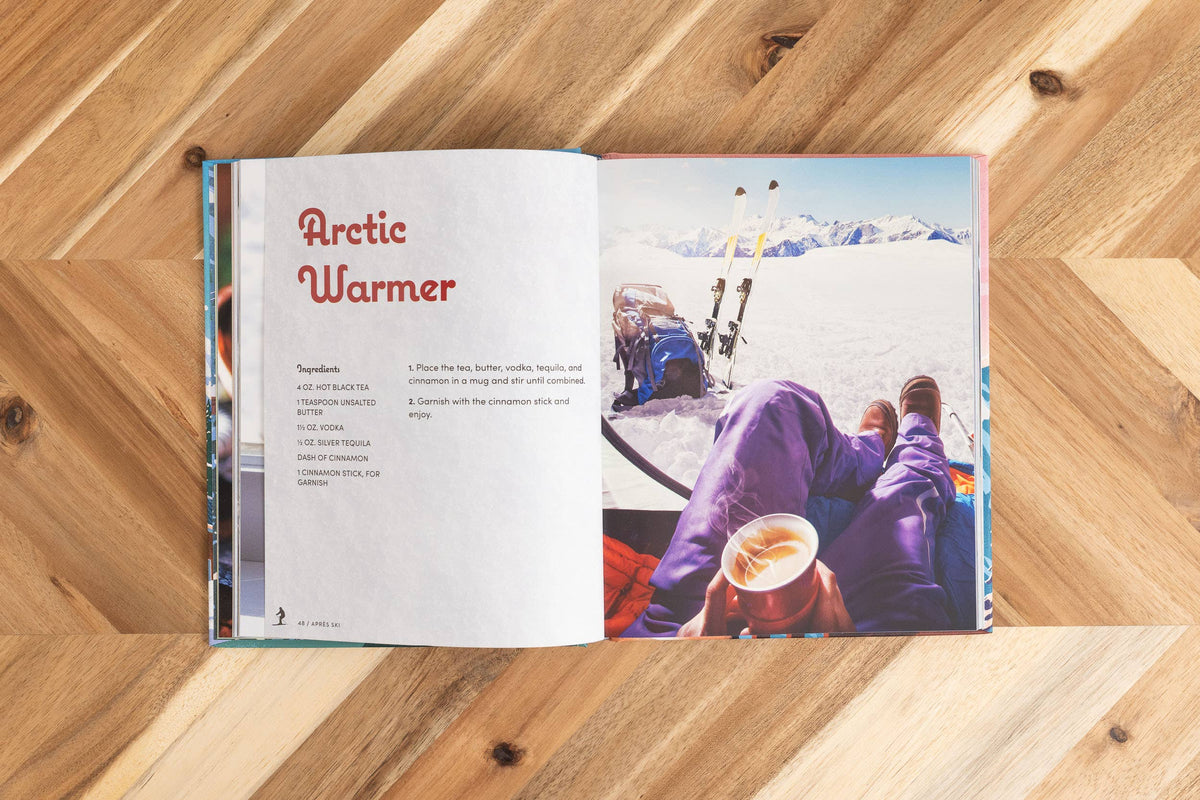 Après Ski: 100 Cozy Drinks to Warm Up Your Winter