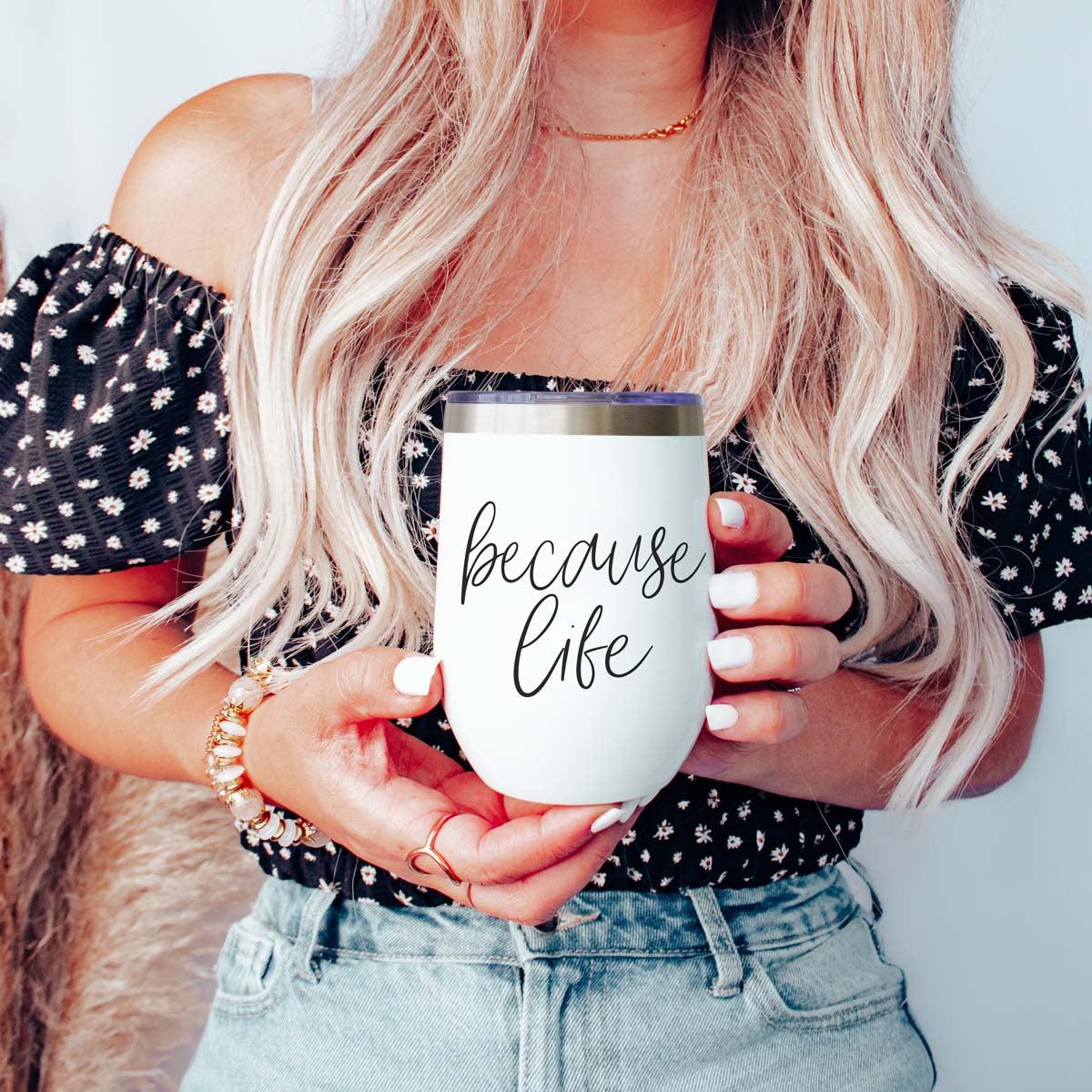Because Life 12oz