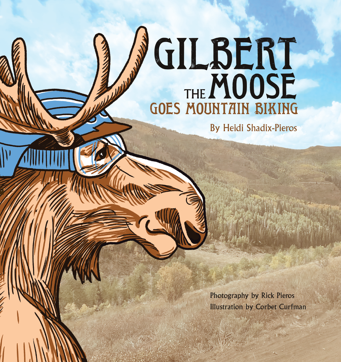 Gilbert The Moose Goes Mountain Biking - children's book