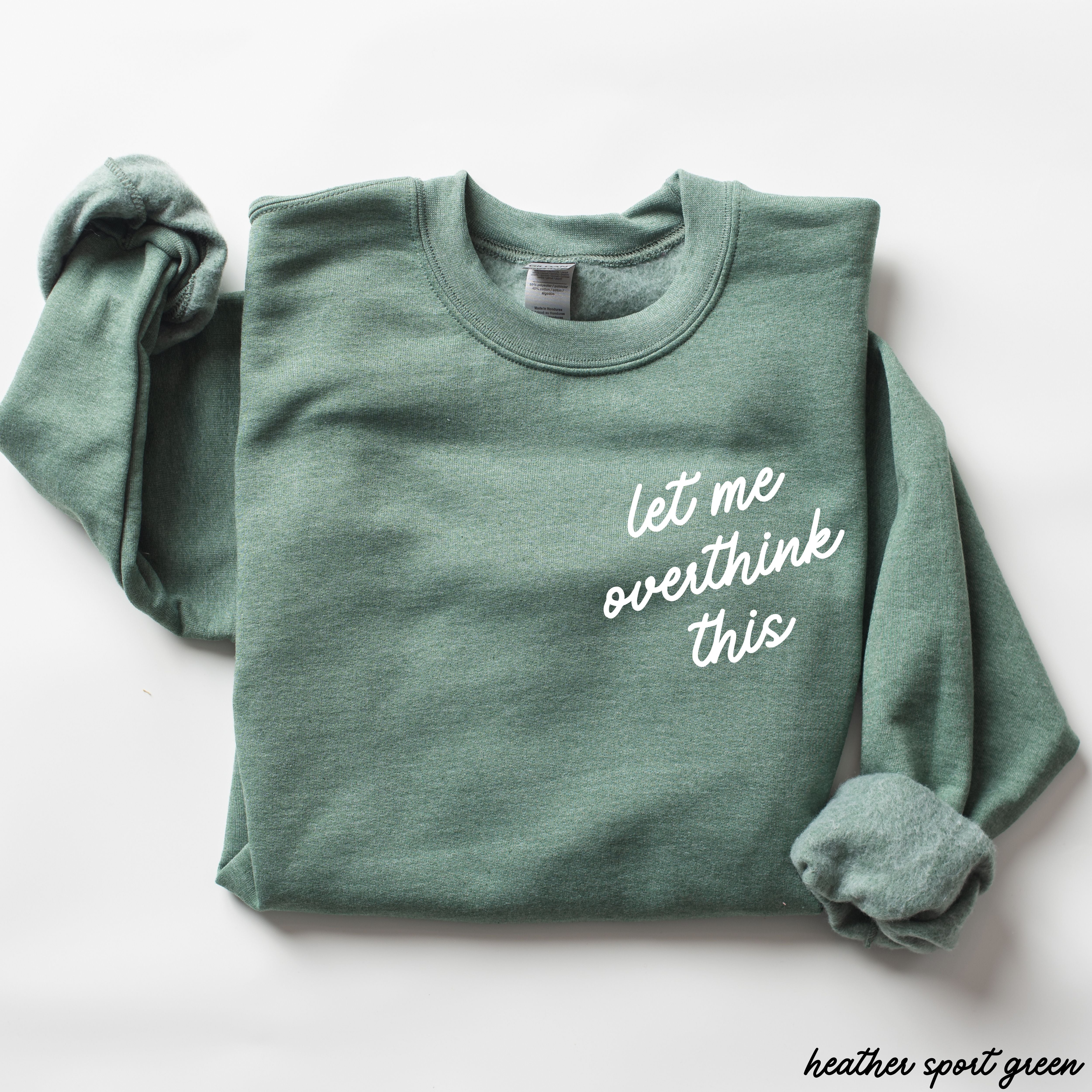 Let Me Overthink This Sweatshirt *9 Colors (S-3X)