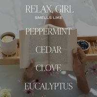 Relax, Girl 9 oz Soy Candle